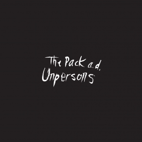 the pack a.d. unpersons 10th anniversary reissue artwork 